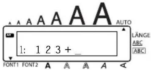A A A A A A AUTO AR 1: 1 2 3 + _ LÄNGE ABC [ABC] FONT1 FONT2 A A A A A <