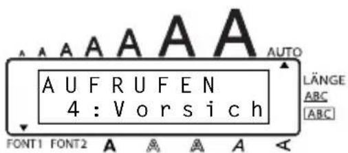A U F R U F E N 4 : V o r s i c h FONT1 FONT2 A A A A A AUTO LÄNGE ABC [ABC]