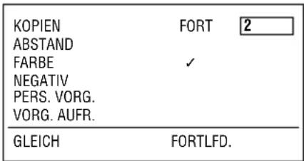KOPIEN ABSTAND FARBE NEGATIV PERS. VORG. VORG. AUFR. GLEICH FORTLFD. 2