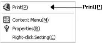 Print(P) Context Menu(M) Properties(R) Right-click Setting(C) Print(P)