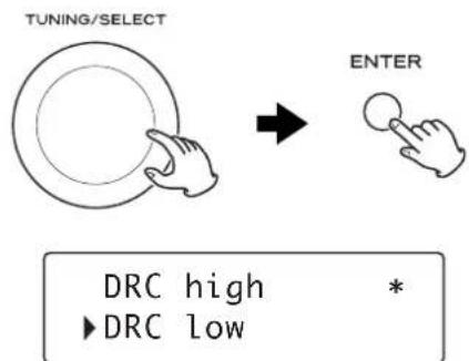 TUNING/SELECT ENTER DRC high ►DRC low *