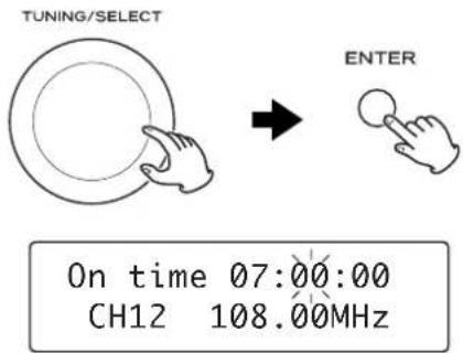 TUNING/SELECT ENTER On time 07:00:00 CH12 108.00MHz