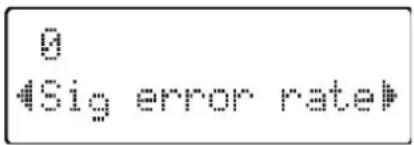 0 #Sig error rate>