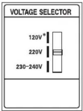 VOLTAGE SELECTOR 120V* 220V 230-240V