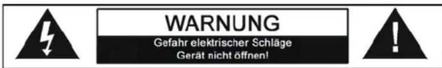 WARNUNG Gefahr elektrischer Schläge Gerät nicht öffnen!