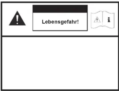 Lebensgefahr!