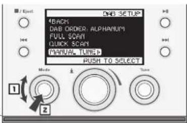 DAB SETUP 4BACK DAB ORDER: ALPHANIUM FULL SCAM QUICK SCAM MANUAL TUNES! RUSH TO SELECT Mode A Tune
