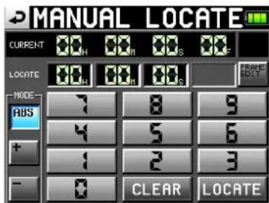 MANUAL LOCATE CURRENT LOCATE MODE- ABS + - CLEAR LOCATE