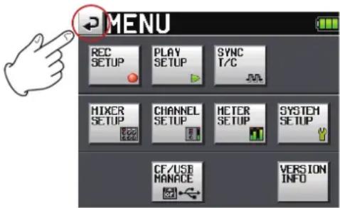 MENU REC SETUP PLAY SETUP SYNC T/C MIXER SETUP CHANNEL SETUP METER SETUP SYSTEM SETUP CF/USB MANAGE VERSION INFO