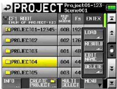 PROJECT Project01-123 Scene001 CIF1 ROOT COLD OF PROJECT 121 PROJECT01-12345 PROJECT02 PROJECT03 PROJECT04 PROJECT05 INFO CREATE MULTI SELECT MENU F5 FS ENTER LOAD REBUILD EDIT NAME... DELETE
