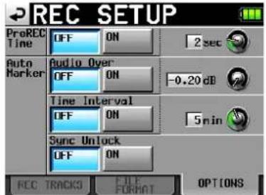 REC SETUP ProREC Time OFF ON 2 sec Auto Marker Audio Over OFF ON -0.20 dB Time Interval OFF ON 5 min Sync Unlock OFF ON REC TRACKS FILE FORMAT OPTIONS