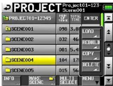 PROJECT Project01-123 Scene001 PROJECT01-12345 NUM TYPE TOTAL TIME ENTER SCENE001 098 3.8 LOAD SCENE002 032 46 REBUILD SCENE003 001 5.4 COPY SCENE004 104 17 DELETE SCENE005 015 56 INFO MAKE SCENE MULTI SELECT MENU