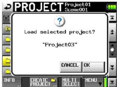 PROJECT Project01 Scene001 Load selected project? "Project03" CANCEL OK INFO CREATE MULTI MENU PROJECT SELECT