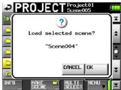 Project Project01 Scene005 Load selected scene? "Scene004" CANCEL OK INFO ... MAKE SCENE ... MULTI SELECT MENU