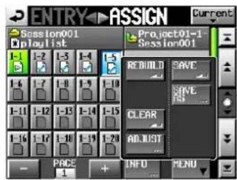 ENTRY ASSIGN Session001 Play List Project01-1- Session001 REBUILD SAVE CLOSE CLEAR ADJUST PAGE 1 + INFU MENU