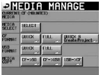 MEDIA MANAGE CURRENT MEDIA CF (HOUNDED) MEDIA SELECT CF FORMAT QUICK FULL QUICK B CreateProject USB FORMAT QUICK FULL MEDIA COPY CF->SO CF->USB USB->CF