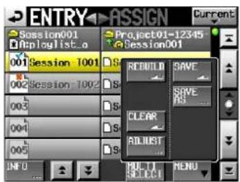 ENTRY ASSIGN Session001 Project01-12345 Session001 001 Session 1001 002 Session 1002 003 004 005 REBUILD SAVE SAVE SBS CLEAR ADJUST MULTI SELECT MENU
