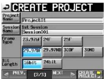CREATE PROJECT Project Name: Project01 Session Name: 1st Session Session001 Frame Type: 23.976F 24F 25F 29.976F 29.97ND 30DF 30ND Bit Length: 16bit 24bit PREV. [2/3] NEXT CREATE PROJECT