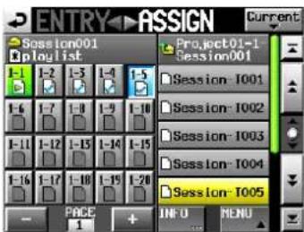 ENTRY ASSIGN Session001 Playlist Project01-1 Session001 Session-1001 Session-1002 Session-1003 Session-1004 Session-1005 - PAGE INFO MENU