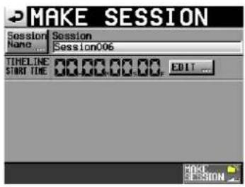 MAKE SESSION Session Name ... Session Session006 TIMELINE START TIME 00:00:00:00 EDIT ... MAKE SESSION