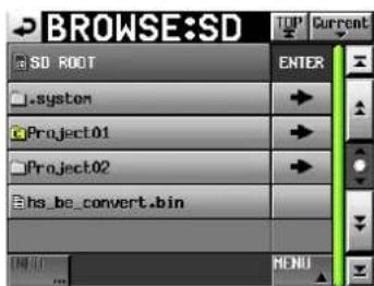BROWSE:SD SD ROOT .system Project01 Project02 hs_be_convert.bin ENTER MENU