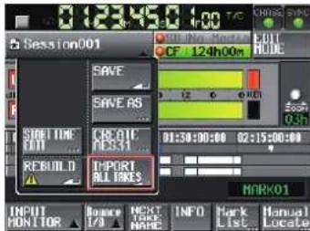 Session001 SAVE SAVE AS STARTTIME OUT REBUILD IMPORT ALL ITEMS OFF No. 124h00m CF 124h00m 0:30:00:00 02:15:00:00 MARK01 INPUT MONITOR BONZE NEXT NAME INFO Mark List Manual Locate