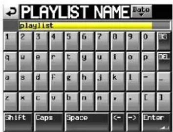 PLAYLIST NAME Data playlist 1 2 3 4 5 6 7 8 9 0 10 q w e r t y u i o p 10 a s d f g h j k l - - x x c v b n n , . [ ] 1 Shift Caps Space ← → Enter