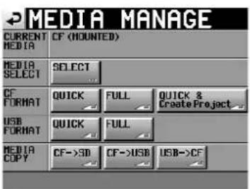 MEDIA MANAGE CURRENT CF (HOUNTED) MEDIA SELECT CF QUICK FULL QUICK & CREATE Project USB QUICK FULL MEDIA COPY CF->SD CF->USB USB->CF