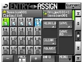 ENTRY ASSIGN Session001 Dipla list Project 01-1 Session001 REBUILD SAVE SAVE BS CLEAR ADJUST PAGE INFO MENU