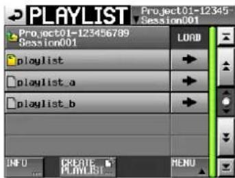 PLAYLIST Project01-123456789 Session001 playlist playlist_a playlist_b INFO CREATE MENU