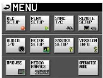 MENU REC SETUP PLAY SETUP SYNC I/C 40% REMOTE SETUP AUDIO I/O METER SETUP SYSTEM SETUP VERSION INFO BROUSE MEDIA MINICE OPERATION MODE