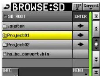 BROWSE:SD SD ROOT System Project01 Project02 hs_be_convert.bin INFO MENU