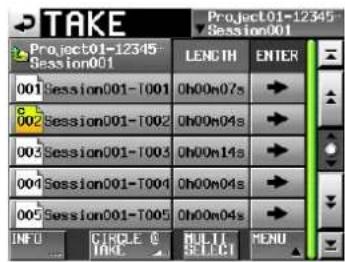 TAKE Project01-12345 Session001 001 Session001-T001 Oh00m07s 002 Session001-T002 Oh00m04s 003 Session001-T003 Oh00m14s 004 Session001-T004 Oh00m04s 005 Session001-T005 Oh00m04s INFO CIRCLE O MULTI MENU TIME SELECT
