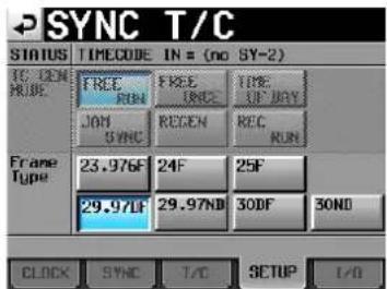 SYNC T/C STATUS TIMECODE IN = (no SY-2) IC DEN FRID: FREE RUN FREE LINE TIME UP BUY JON RECEN REC SYNC RUN Frame Type 23.976F 24F 25F 29.97LF 29.97ND 30DF 30ND CLOCK SYNC T/C SETUP I/O