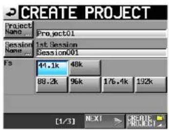 CREATE PROJECT Project Name ... Project01 Session None ... Session001 Fs 44.1k 48k 88.2k 96k 176.4k 192k [1/3] NEXT CREATE PROJECT