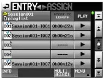 ENTRY ASSIGN Session001 Euplogist 001 Session001-1001 0h00n22s 002 Session001-1002 0h00n21s 003 ---- 004 ---- 005 Session001-1007 0h00n12s MENU MENU