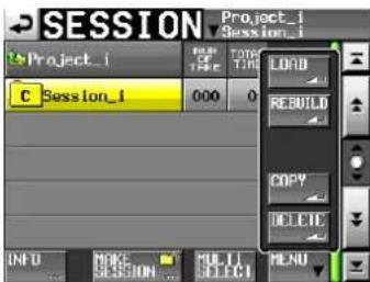 SESSION Project_i Project_1 C Session_1 000 LOAD REBUILD COPY DELETE INFO MAKE SESSION MULTI SELECT MENU