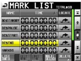 MARK LIST TOTAL#18 NAME TIME LOCATE DCSTANDRY 00.00.00.00 DCSPause 00.00.00.00 DCSTART 00.00.00.00 DCSEND 00.00.00.00 HARK01 00.00.00.00 LIST INFO NAME MULTI SELECT DELETE