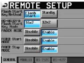 REMOTE SETUP Flash Start Key Method Flash Start Standby RC-HG32P0 Flash Start Key Mode 16x2 12x2 FADER MODE Disable Enable FADER Start MODE Disable Enable FADER Stop MODE Disable Enable GENERAL PRODUCE RD-2520 RD-422