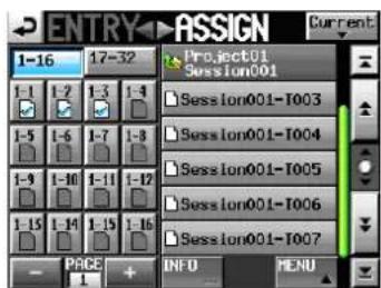 ENTRY ASSIGN Current Project01 Session001 Session001-T003 Session001-T004 Session001-T005 Session001-T006 Session001-T007 Page INFO MENU