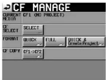 CF MANAGE CURRENT MEDIA CF1 (NO PROJECT) CF SELECT SELECT FORMAT QUICK FULL QUICK & CREATE PROJECT CF COPY CF1->CF2