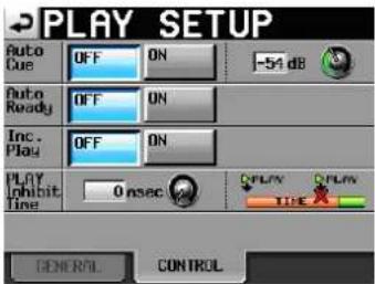 PLAY SETUP Auto Cue OFF ON -54 dB Auto Ready OFF ON Inc. Play OFF ON PLAY Inhibit Time 0 nsec PLAY TIME CONTROL CONTROL