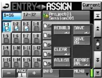 ENTRY ASSIGN Current 1-16 17-32 Project01 Session001 1-1 1-2 1-3 1-4 S REBUILD SAVE S SAVE S Clear ADJUST EXPORT PPL PAGE INFO MENU