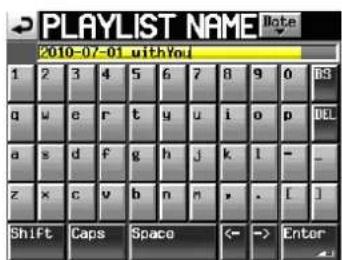 PLAYLIST NAME 2010-07-01 withYou 1 2 3 4 5 6 7 8 9 0 63 g w e r t y u i o p DCL a s d f g h j k l - _ z x c v b n m , . [ ] Shift Caps Space ← → Enter