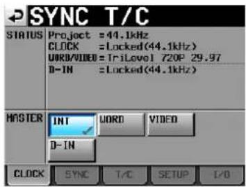 SYNC T/C STATUS Project =44.1kHz CLOCK =Locked(44.1kHz) WORD/VIDEO =TriLevel 720P 29.97 D-IN =Locked(44.1kHz) MASTER INT WORD VIDEO D-IN CLOCK SYNC T/C SETUP I/O