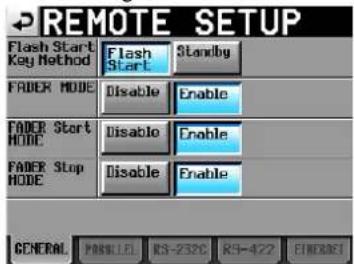 REMOTE SETUP Flash Start Key Method Flash Start Standby FADER MODE Disable Enable FADER Start MODE Disable Enable FADER Stop MODE Disable Enable GENERAL FORMUL FI RS-232C RS-472 FINDORES1