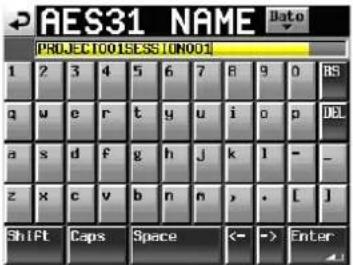 AES31 NAME PROJECT 001 SESS [IN001] 1 2 3 4 5 6 7 8 9 0 BS q w e r t y u i o p DBL a s d f g h J k l - _ z x c v b n n , . [ ] Shift Caps Space <- -> Enter
