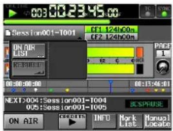 Session001-T001 CF1 124h00n CF2 124h00n ON AIR LIST OFF:3001 PAGE 1 06:00:00:00 06:13:46:01 NEXT>004:Session001-T004 005:Session001-T005 BCSPAUSE ON AIR CREDITS INFO Mark List Manual Locate