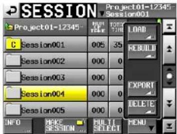 SESSION Project01-12345 Session001 C Session001 Session002 Session003 Session004 Session005 LOAD REBUILD EXPORT DELETE INFO MAKE SESSION MULTI SELECT MENU