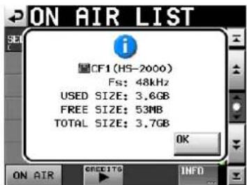 ON AIR LIST CF1(HS-2000) Fs: 48kHz USED SIZE: 3.6GB FREE SIZE: 53MB TOTAL SIZE: 3.7GB OK ON AIR CREDITS INFO